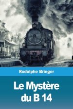 Mystere du B 14