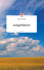 Aufgeblattert. Life is a Story - story.one