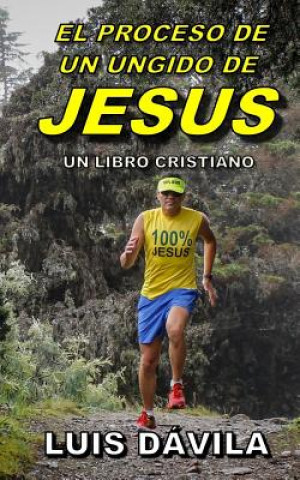 proceso de un ungido de Jesus