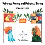 Princess Penny and Princess Tenny Are Sisters