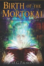Birth of The Mortokai