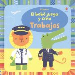 EL BEB JUEGA Y CREA TRABAJOS