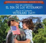Por Qu Celebramos El D a de Los Veteranos? / Why Do We Celebrate Veterans Day?