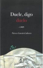 DUELE, DIGO DUELO