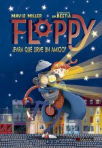 FLOPPY. ¿PARA QUÈ SIRVE UN AMIGO?