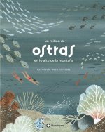 Un millon de ostras en lo alto de la montana