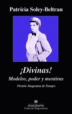 ­Divinas!