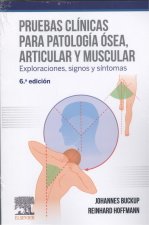 PRUEBAS CLÍNICAS PARA PATOLOGÍA ÓSEA, ARTICULAR Y MUSCULAR