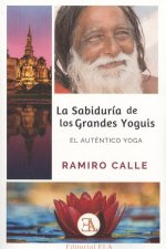 LA SABIDURÍA DE LOS GRANDES YOGUIS