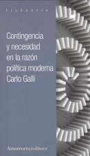 CONTINGENCIA Y NECESIDAD EN LA RAZÓN POLÍTICA MODERNA