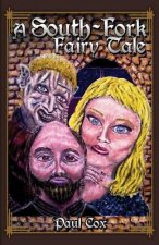 A South-Fork Fairy Tale