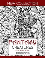 Fantasy Creatures Coloring Book: A Magnificent Collection Of Extraordinary Mythical Legendary Fantasy Creatures For Adult Inspiration And Relaxation