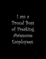 I am a Proud Boss of Freaking Awesome Employees: Line Notebook Handwriting Practice Paper Workbook
