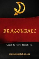 Dragonball Coach & Player Handbook
