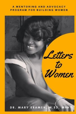 Letters To Women: A Mentoring and Advocacy Program for Building Women