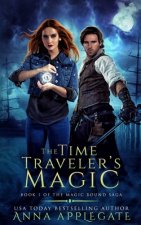 The Time Traveler's Magic (Book 1 of the Magic Bound Saga)