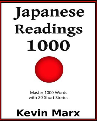 Japanese Readings 1000: Master 1000 Words with 20 Short Stories