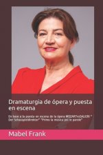 Dramaturgia de ópera y puesta en escena: En base a la puesta en escena de la ópera MOZART&SALIERI 