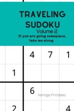 Traveling Sudoku Volume 2: If you are going someplace, take me along