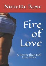 Fire of Love: A Hotter than Hell Love Story