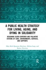 Public Health Strategy for Living, Aging, and Dying in Solidarity