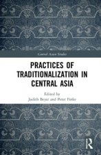 Practices of Traditionalization in Central Asia