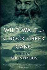 Wild Walt and the Rock Creek Gang