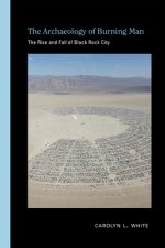 Archaeology of Burning Man