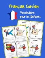 Français Coréen Vocabulaire pour les Enfants: Apprenez 200 premiers mots de base
