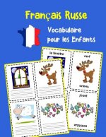 Français Russe Vocabulaire pour les Enfants: Apprenez 200 premiers mots de base
