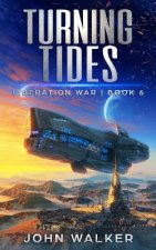 Turning Tides: Liberation War Book 6