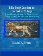 Bible Study Questions on the Book of 2 Kings
