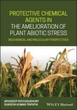 Protective Chemical Agents in the Amelioration of Plant Abiotic Stress - Biochemical and Molecular Perspectives