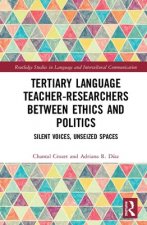 Tertiary Language Teacher-Researchers Between Ethics and Politics