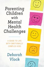 Parenting Children with Mental Health Challenges