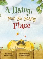 Hairy, Not-So-Scary Place