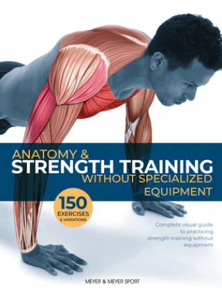 Anatomy & Strength Training (Dr. Guillermo Seijas)(Miękka)