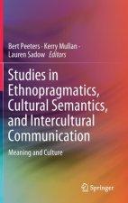 Studies in Ethnopragmatics, Cultural Semantics, and Intercultural Communication