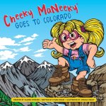 Cheeky MaNeeky Goes to Colorado