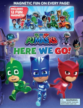 PJ Masks: Here We Go! [With Magnets]