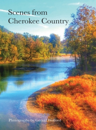 Scenes from Cherokee Country