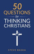50 Questions for Thinking Christians