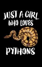 Just A Girl Who Loves Pythons: Animal Nature Collection