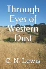 Through Eyes of Western Dust
