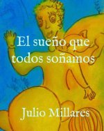 El sue?o que todos so?amos