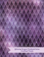 Glittering Dragon Notebook Series: Amethyst Purple