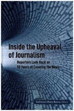 Inside the Upheaval of Journalism