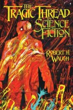 Tragic Thread in Science Fiction