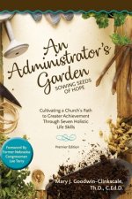 Administrator's Garden - Sowing Seeds of Hope