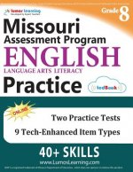 Missouri Assessment Program Test Prep: Grade 8 English Language Arts Literacy (ELA) Practice Workbook and Full-length Online Assessments: MAP Study Gu